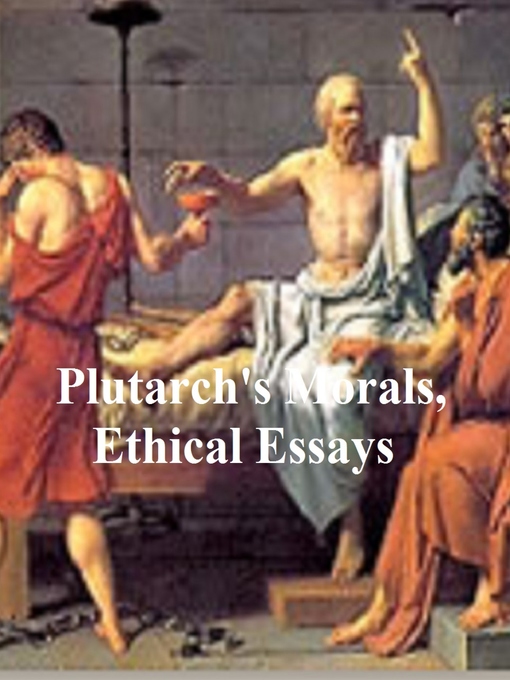 Cover of Plutarch's Morals, Ethical Essays